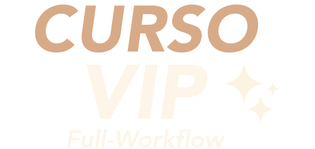 Curso VIP Full-Workflow